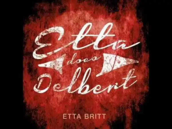 Etta Britt - Lie No Better